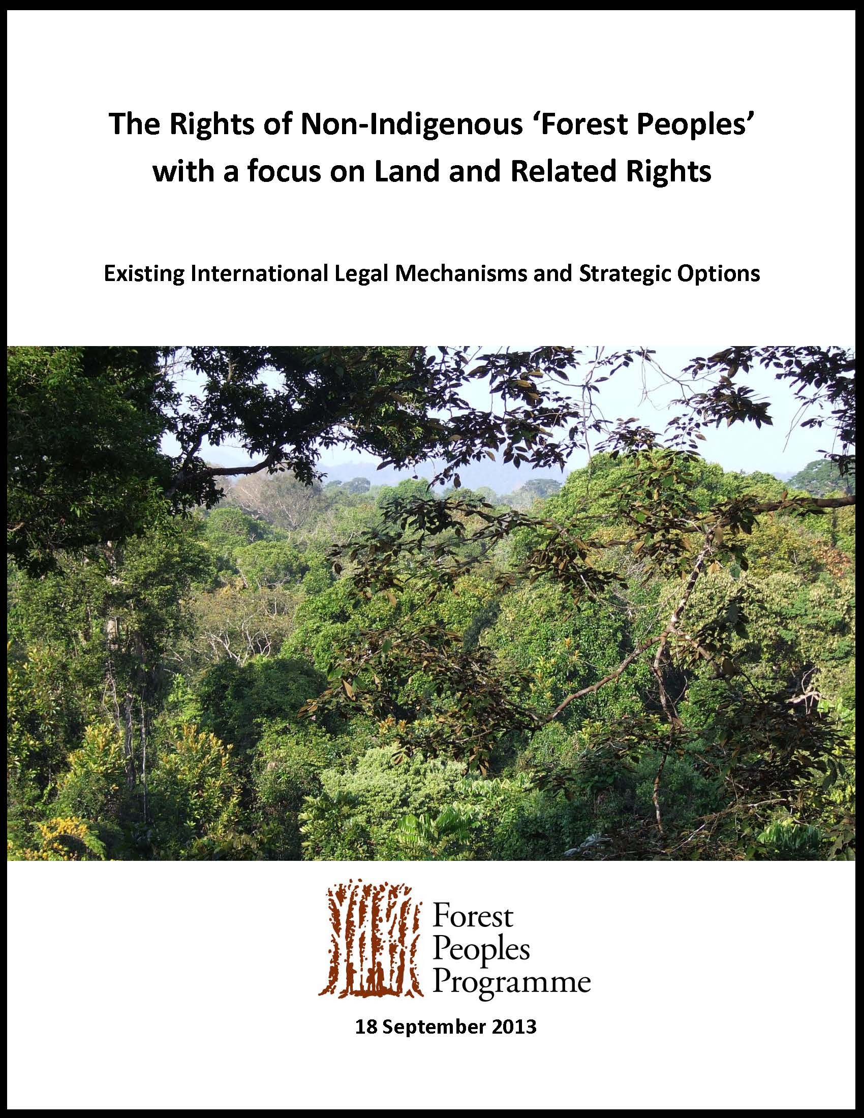 The Rights Of Non Indigenous ‘forest Peoples With A Focus On Land And